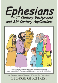 Ephesians - 1st Century Background and 21st Century Applications