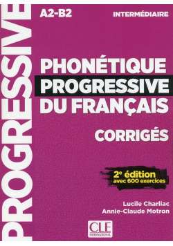 Phonetique progressive du francais Intermediaire A2-B2