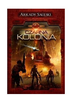 Kroniki Czerwonej Kompanii: Czarna Kolonia
