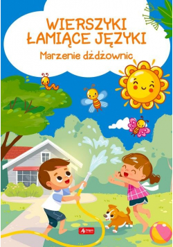 Wierszyki łamiące języki Marzenie dżdżownic