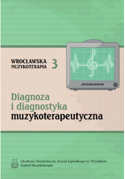 Diagnoza i diagnostyka muzykoterapeutyczna