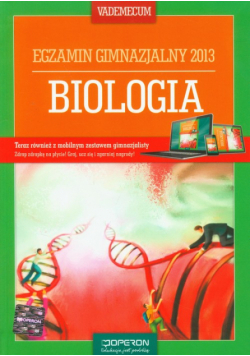 E. - Biologia Vademecum: Egzamin gimnazjalny 2013