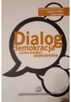 Dialog, demokracja, społeczeństwo obywatelskie