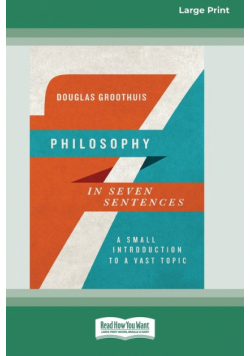 Philosophy in Seven Sentences
