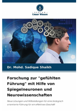 Forschung zur "gefühlten Führung" mit Hilfe von Spiegelneuronen und Neurowissenschaften