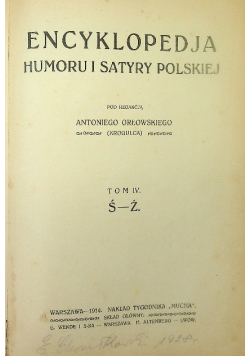 Encyklopedia humoru i satyry polskiej Tom IV 1914 r.