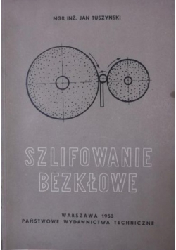 Szlifowanie bezkłowe