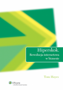 Hiperskok: Rewolucja internetowa w biznesie