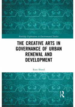 The Creative Arts in Governance of Urban Renewal and Development
