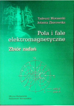 Pola i fale elektromagnetyczne zbiór zadań