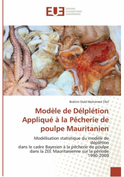Modèle de délplétion appliqué à la pêcherie de poulpe mauritanien