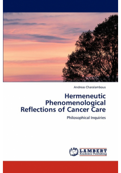 Hermeneutic Phenomenological Reflections of Cancer Care