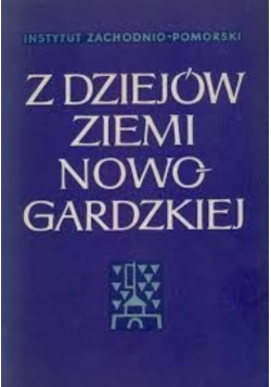 Z dziejów ziemi Nowogardzkiej