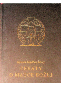 Ojcowie wspólnej wiary Teksty o Matce Bożej