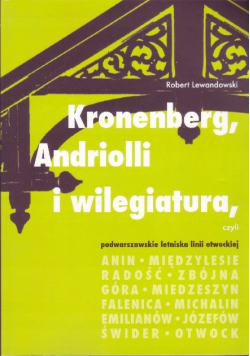 Kronenberg, Andriolli i wilegiatura