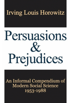 Persuasions and Prejudices