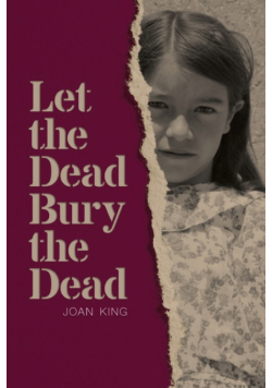 Let the Dead Bury the Dead