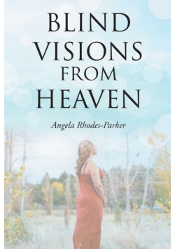 Blind Visions from Heaven