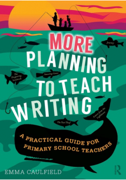 More Planning to Teach Writing