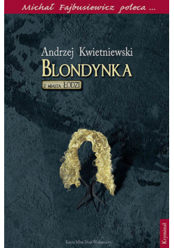 Blondynka z miasta Łodzi