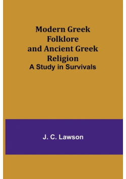 Modern Greek Folklore and Ancient Greek Religion