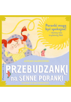 Przebudzanki na senne poranki