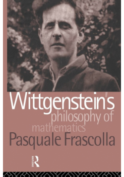 Wittgenstein's Philosophy of Mathematics