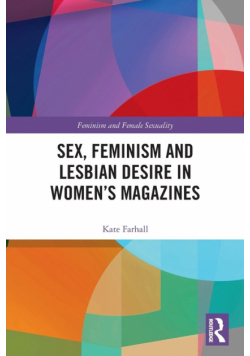 Sex, Feminism and Lesbian Desire in Women's Magazines