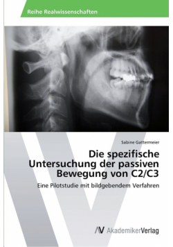 Die spezifische Untersuchung der passiven Bewegung von C2/C3