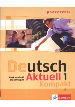 Deutsch Aktuell 1 Kompakt Podręcznik