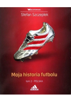 Moja historia futbolu Tom 2