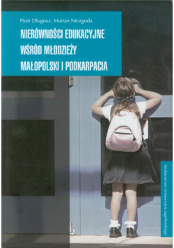Nierówności edukacyjne wśród młodzieży Małopolski i Podkarpacia
