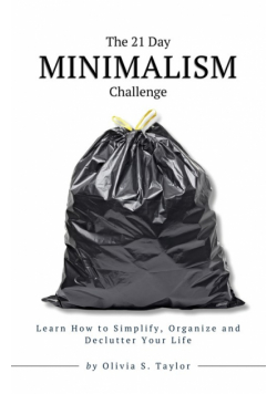 The 21 Day Minimalism Challenge