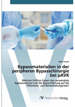 Bypassmaterialien in der peripheren Bypasschirurgie bei pAVK
