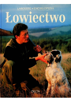 Łowiectwo Encyklopedia Larousse