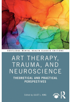 Art Therapy, Trauma, and Neuroscience