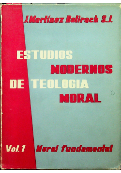 Martinez Estudios modernos de teologia moral vol 1