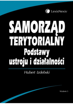 Samorząd terytorialny Podstawy ustroju i działalności