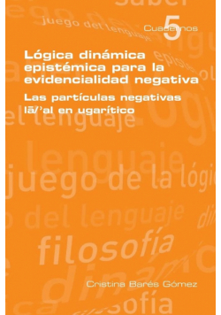 Logica Dinamica Epistemica Para La Evidencilidad Negativa