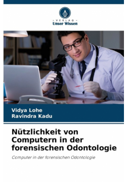 Nützlichkeit von Computern in der forensischen Odontologie