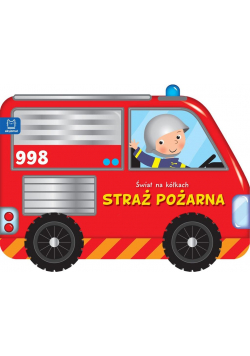 Świat na kółkach. Straż pożarna