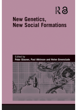 New Genetics, New Social Formations