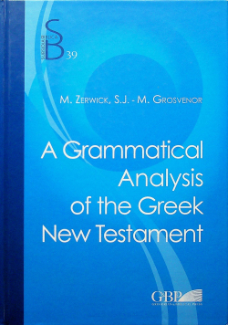 A grammatical Analysismof the Greek New Testament