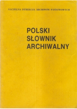 Polski słownik archiwalny