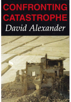 Confronting Catastrophe: New Perspectives on Natural Disasters