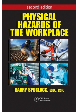 Physical Hazards of the Workplace