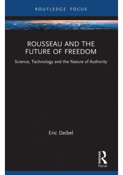 Rousseau and the Future of Freedom