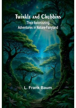 Twinkle and Chubbins