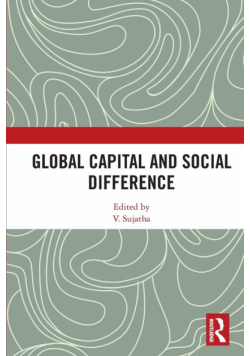 Global Capital and Social Difference