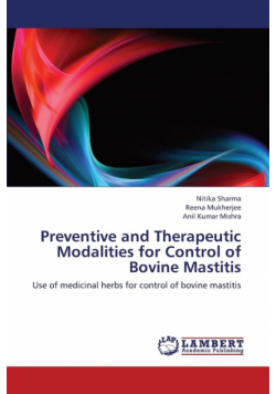 Preventive and Therapeutic Modalities for Control of Bovine Mastitis